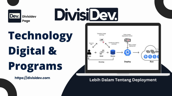 Coding 101: Lebih Dalam Tentang Deployment: Nggak Cuma Ngoding, Ini Kayak Pameran Seni Digital Lo, Bro!"